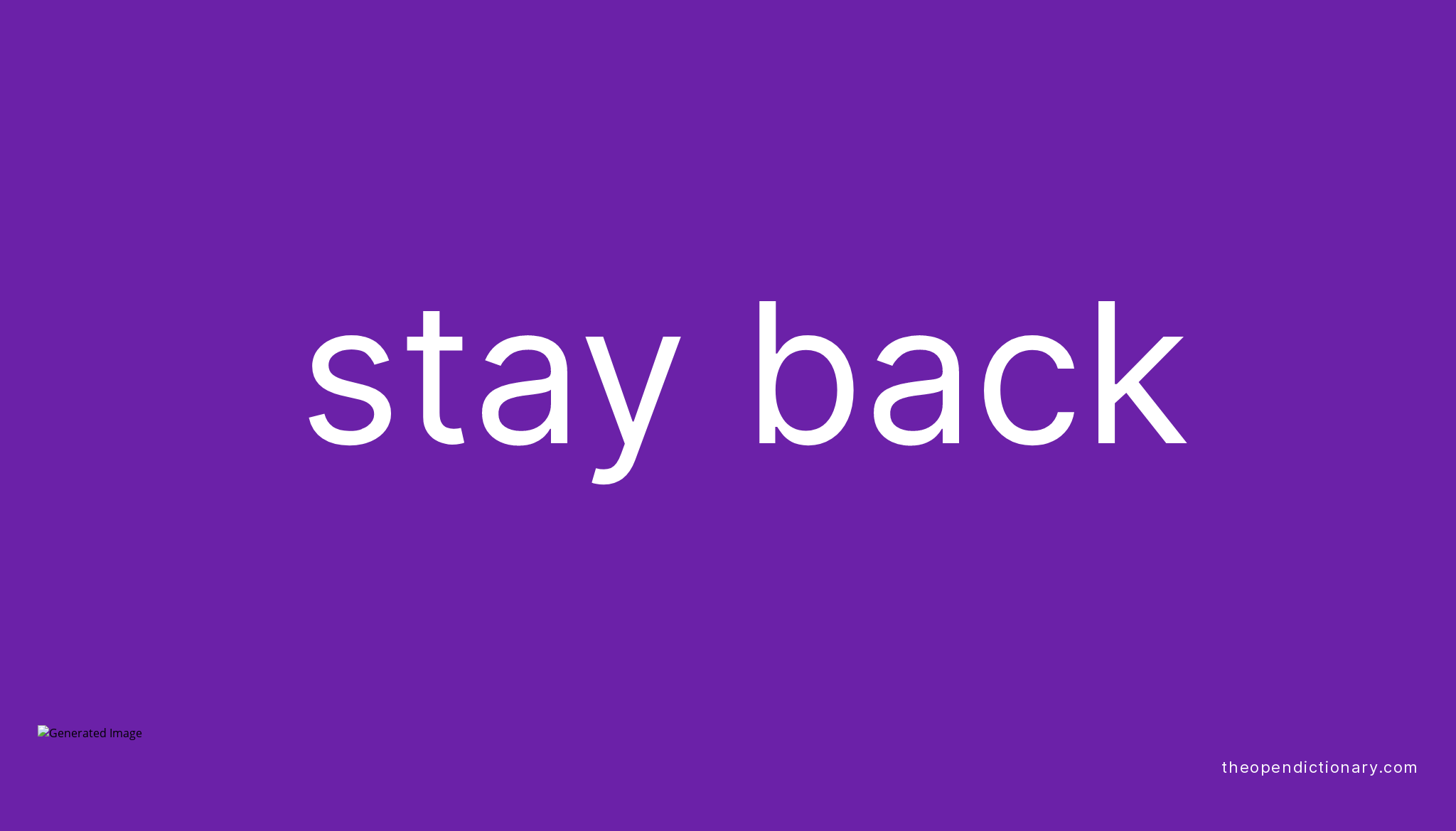 stay-back-phrasal-verb-stay-back-definition-meaning-and-example